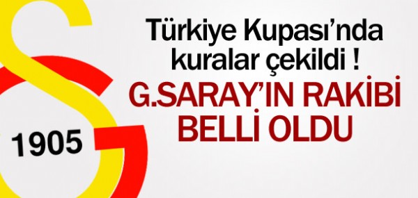 Galatasaray'n rakibi belli oldu